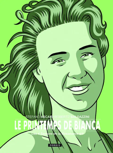 Les 4 saisons de la résistance 4 Le printemps de Bianca