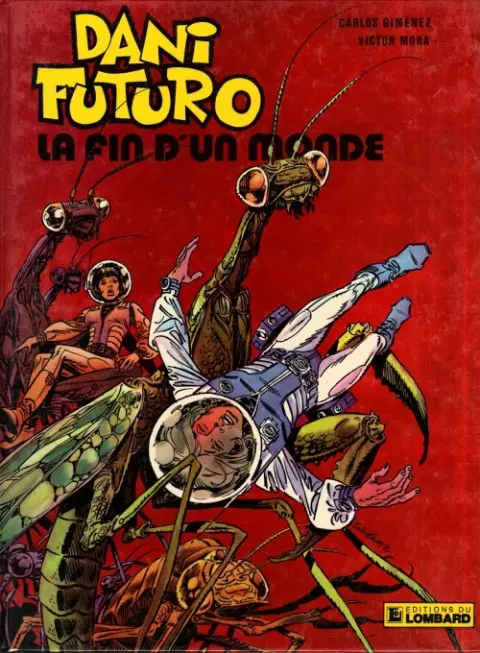 Dani Futuro Tome 6 La fin d'un monde