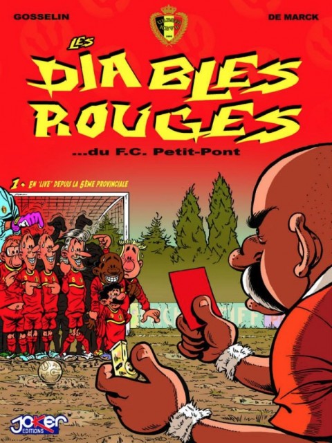 Les Diables Rouges ...du F.C. Petit-Pont Tome 1 En live depuis la 5ème provinciale