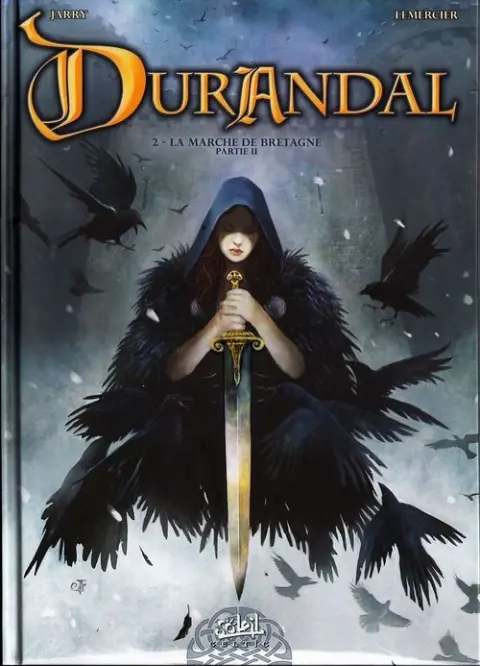 Durandal Tome 2 La marche de Bretagne - Partie II
