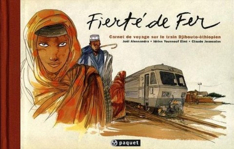Couverture de l'album Fierté de fer Carnet de voyage sur le train Djibouto-éthiopien