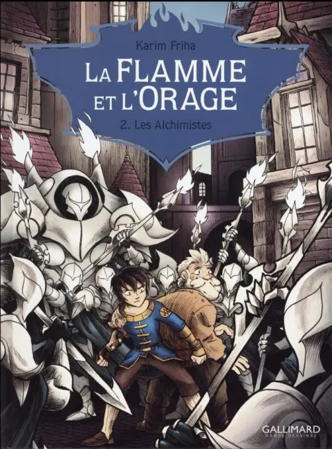 La Flamme et l'Orage Tome 2 Les alchimistes