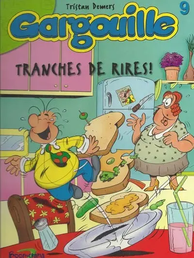 Gargouille Tome 9 Tranches de rires !