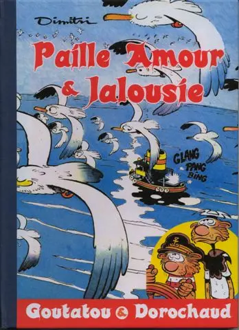Goutatou et Dorochaux Tome 4 Paille, amour et jalousie