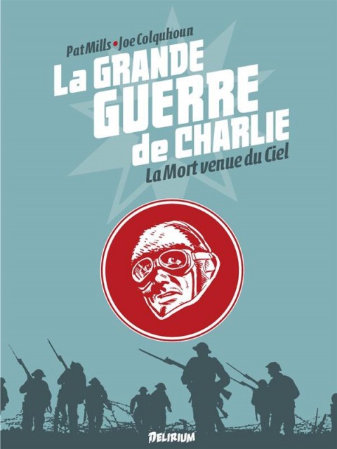Couverture de l'album La Grande Guerre de Charlie Volume 9 La Mort venue du Ciel