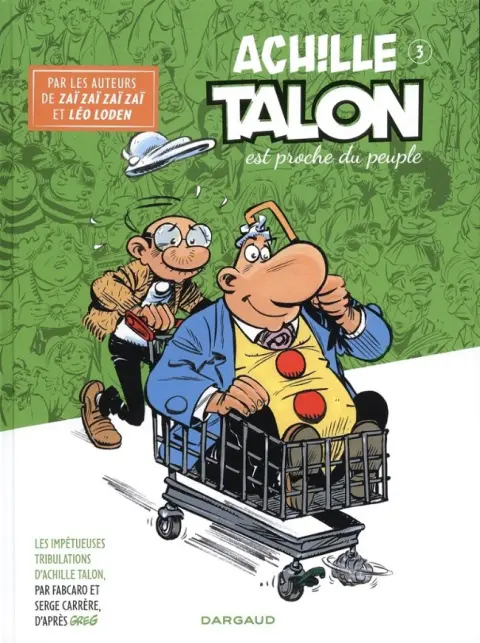 Les impétueuses tribulations d'Achille Talon Tome 3 Achille Talon est proche du peuple