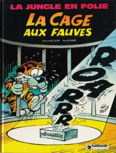 La Jungle en folie Tome 9 La cage aux fauves