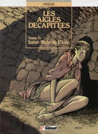 Les Aigles décapitées Tome 5 Saint-Malo de l'Isle