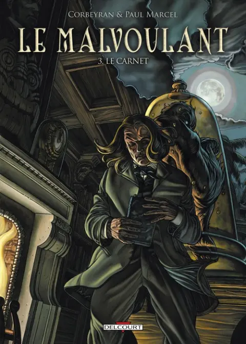 Le Malvoulant Tome 3 Le Carnet