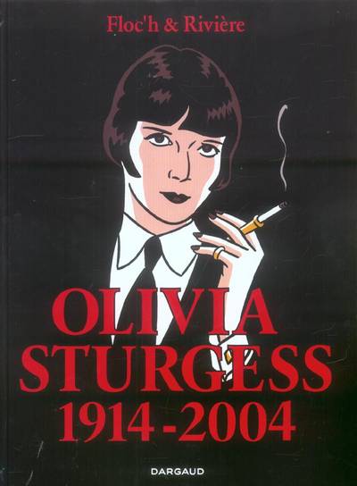 Couverture de l'album Albany & Sturgess Tome 4 Olivia Sturgess 1914-2004