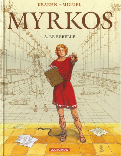 Couverture de l'album Myrkos Tome 3 Le rebelle