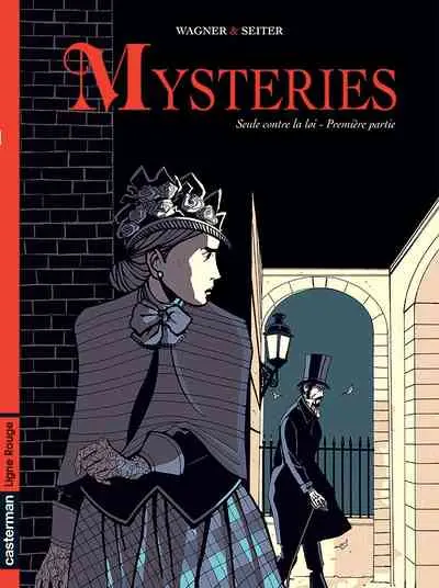 Mysteries - Seule contre la loi Tome 1 Première partie