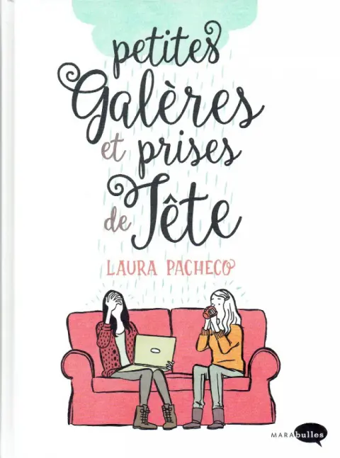 Petites galères et prises de tête