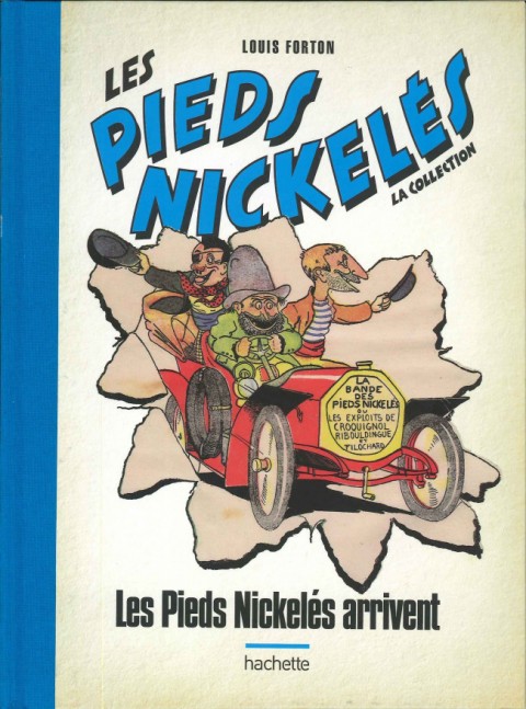 Les Pieds Nickelés - La collection <small>(Hachette)</small> Tome 3 bis Les Pieds Nickelés arrivent