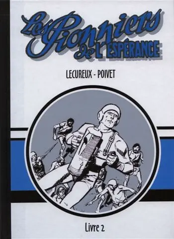 Les Pionniers de l'espérance Livre 2