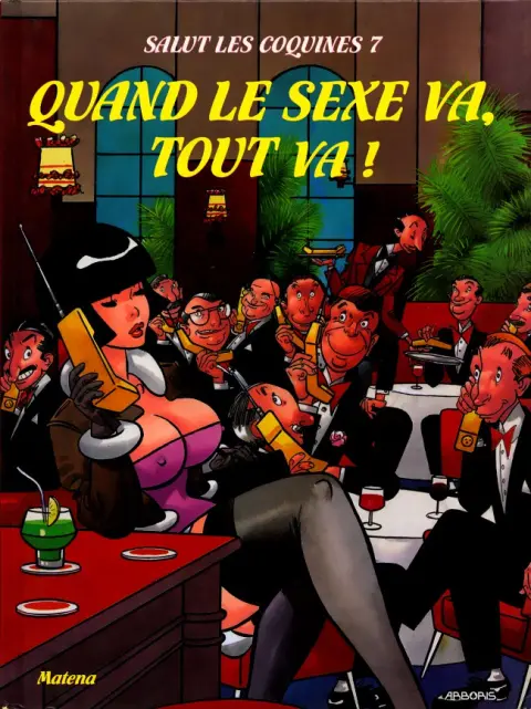 Salut les coquines Tome 7 Quand le sexe va, tout va !