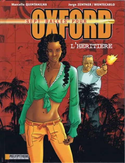 Sept balles pour Oxford Tome 4 L'Héritière