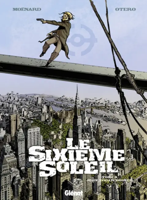 Le Sixième soleil Tome 3 John Edgar Hoover