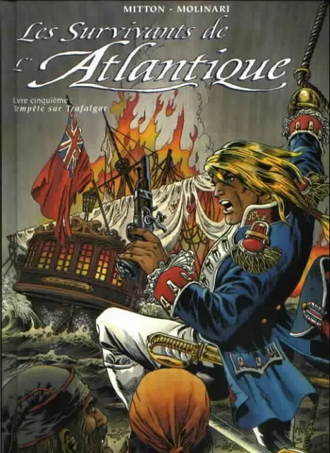 Les Survivants de l'Atlantique Tome 5 Tempête sur Trafalgar