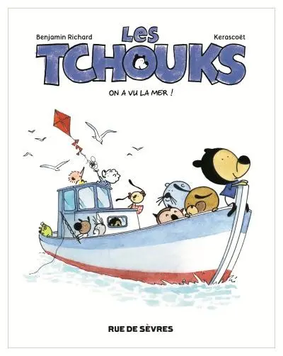 Les Tchouks Tome 2 On a vu la mer !