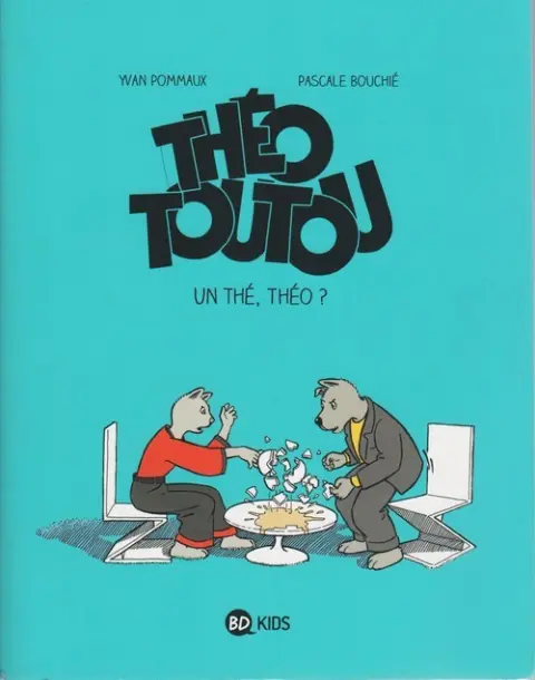 Théo Toutou Tome 3 Un thé, théo ?