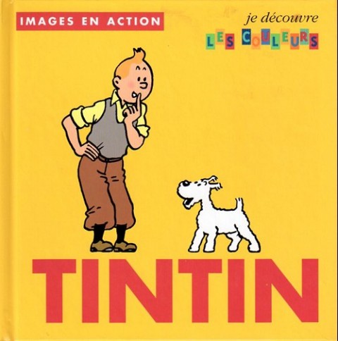 Couverture de l'album Tintin Tome 3 Je découvre les couleurs
