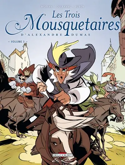 Les Trois Mousquetaires Volume 3