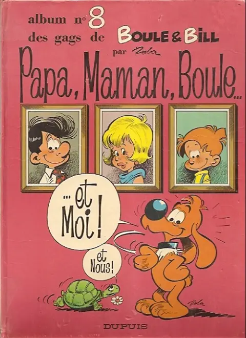 Couverture de l'album Boule & Bill Tome 8 Papa, Maman, Boule... ...et Moi ! et Nous !