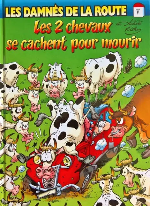Couverture de l'album Les damnés de la route Tome 3 Les 2 chevaux se cachent pour mourir