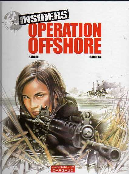 Insiders Tome 2 Opération Offshore