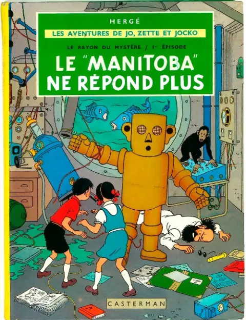Couverture de l'album Les Aventures de Jo, Zette et Jocko Tome 3 Le Rayon du Mystère 1er épisode, Le Manitoba ne répond plus