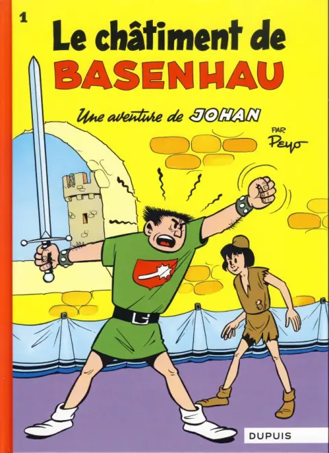 Couverture de l'album Johan et Pirlouit Tome 1 Le châtiment de Basenhau