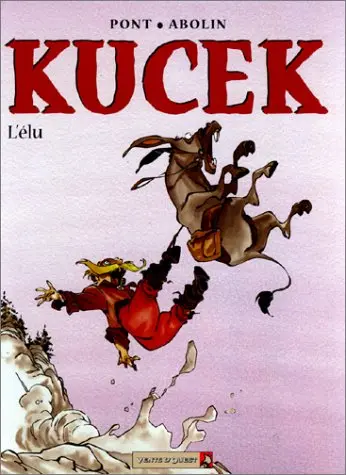 Couverture de l'album Kucek Tome 3 L'élu