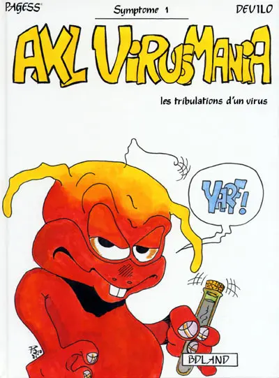 Axl Tome 1 Symptôme 1 - Axl VirusMania - Les Tribulations d'un virus