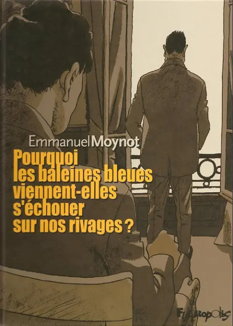 Couverture de l'album Pourquoi les baleines bleues viennent-elles s'échouer sur nos rivages ?