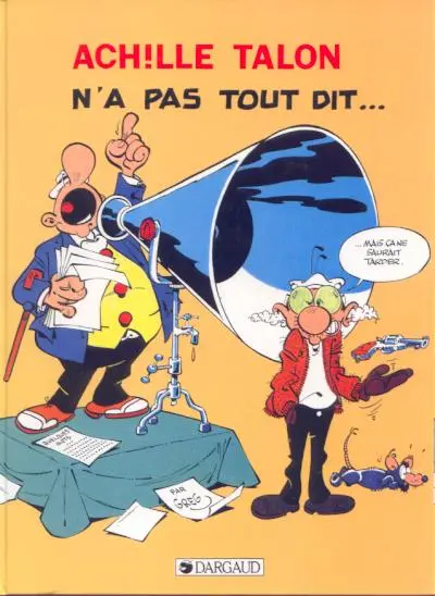 Achille Talon Tome 36 Achille Talon n'a pas tout dit...