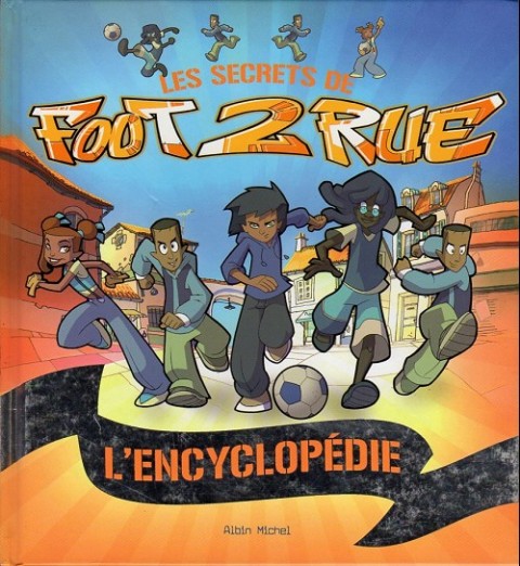 Couverture de l'album Foot 2 rue Foot 2 rue - L'encyclopédie