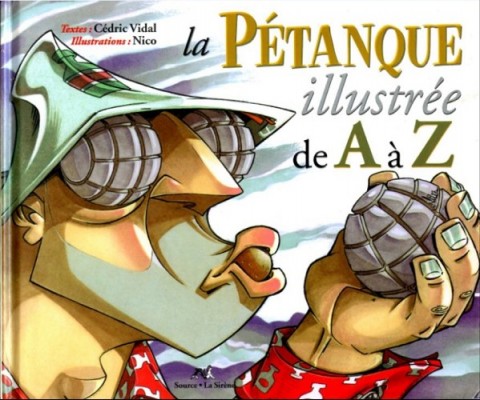Couverture de l'album de A à Z La Pétanque illustrée de A à Z