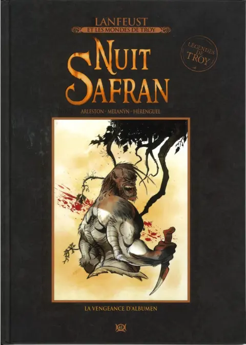 Lanfeust et les mondes de Troy Tome 41 Nuit Safran - La Vengeance d'Albumen