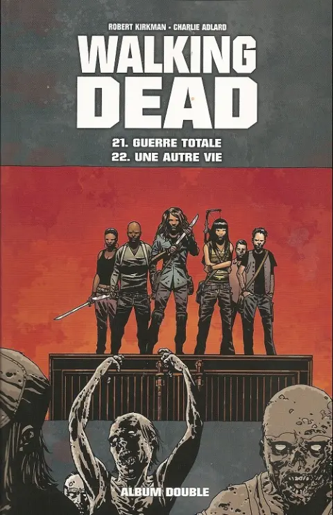 Walking Dead Tomes 21 et 22 Guerre totale - Une autre vie