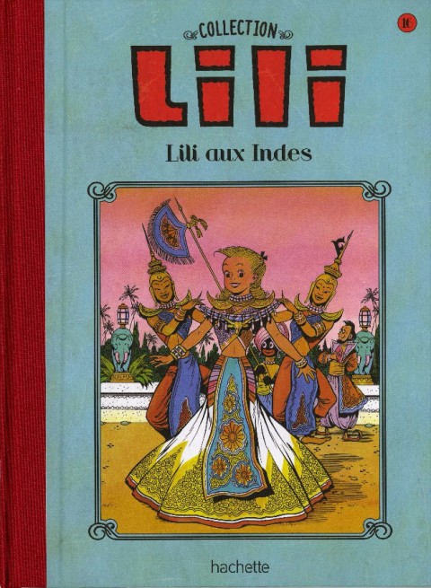 Lili Tome 16 Lili aux Indes