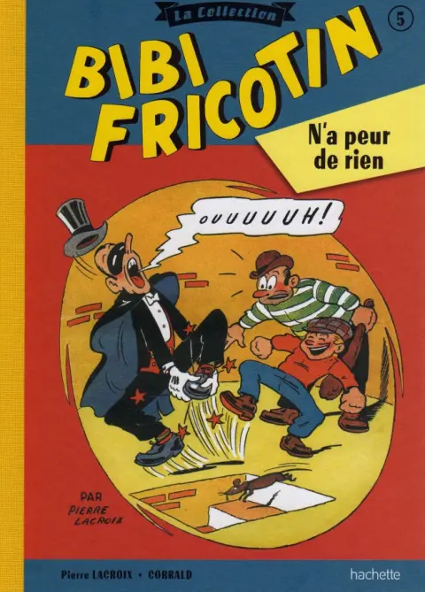 Bibi Fricotin Tome 5 Bibi Fricotin n'a peur de rien