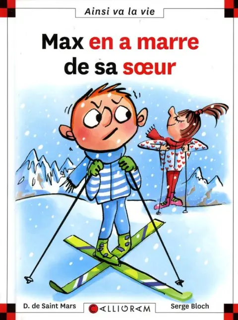 Ainsi va la vie Tome 113 Max en a marre de sa sœur