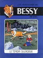 Bessy Tome 14 Le témoin silencieux