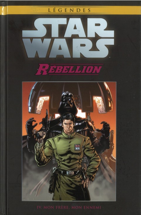 Star Wars - Légendes - La Collection Tome 85 Rébellion - IV. Mon Frère, Mon Ennemi