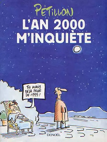 L'an 2000 m'inquiète