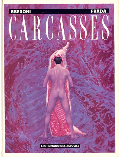 Carcasses Tome 1