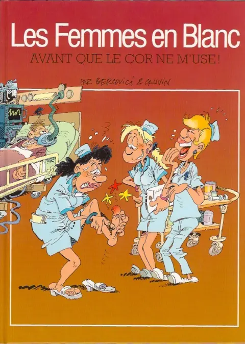 Les Femmes en Blanc Tome 15 Avant que le cor ne m'use !