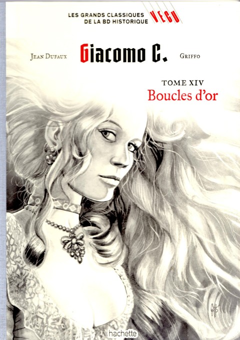 Couverture de l'album Les grands Classiques de la BD Historique Vécu - La Collection Tome 39 Giacomo C. - Tome XIV : Boucles d'Or
