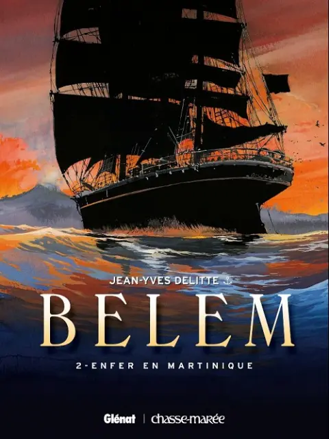 Couverture de l'album Belem Tome 2 Enfer en martinique